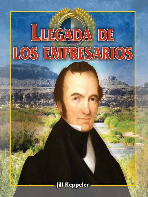 Title details for Llegada de los Empresarios (Arrival of the Empresarios) by Jill Keppeler - Available